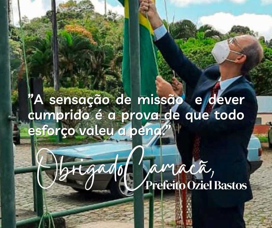 Camacã: Prefeito Oziel da Ambulância deixa o governo e um legado: Nunca se fez tanto em tão pouco